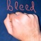 Bleed - Drew Monson lyrics