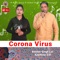 Corona Virus (feat. Ajaydeep Gill) - Baljeet Singh Lot lyrics