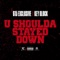 U Shoulda Stayed Down - 615 Exclusive & Key Glock lyrics