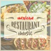 Mexican Restaurant Music