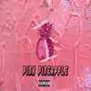 Stream & download Pink Pineapple (feat. $olomon) - Single