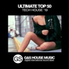 Ultimate Top 50 Tech House '19