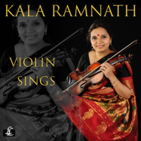 Kala Ramnath & Aditya Kalyanpur - Violin Sings artwork