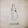 Calcium - EP album lyrics, reviews, download