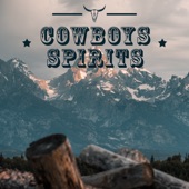 Cowboys Spirits: Soothing Western Country Music artwork