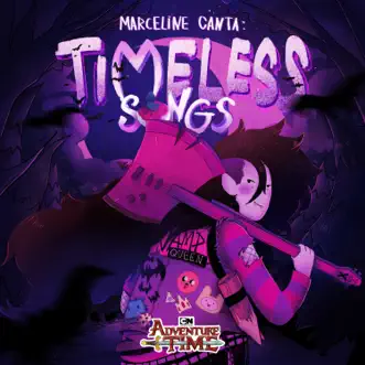 Marceline Canta: Timeless Songs (Versão 'em Português) by Adventure Time album reviews, ratings, credits