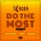 Do the Most (feat. Dayo Chino, Tipsy & Danny S) - Komo lyrics