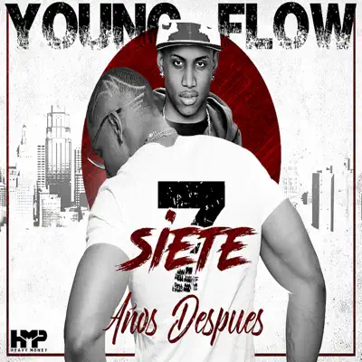 7 Años Después - Young Flow 7 Años Después - Young Flow