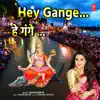 Hey Gange - Single album lyrics, reviews, download