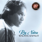 Rey Valera Walang Kapalit (Vicor 40th Anniv Coll)