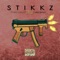 Stikkz (feat. Trillz & Mike Bandz) - Flyboy Jizzle lyrics