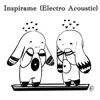 Inspirame (Electro Acoustic) - Single album lyrics, reviews, download