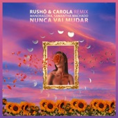 Nunca Vai Mudar (RUSHÖ & Carola Remix) artwork