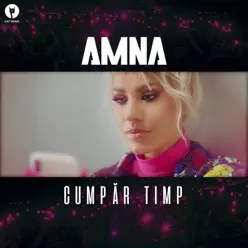 Cumpăr Timp - Single - Amna Cumpăr Timp - Single - Amna