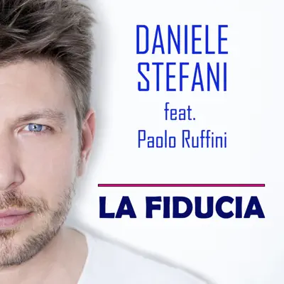 La fiducia (feat. Paolo Ruffini) - Single - Daniele Stefani