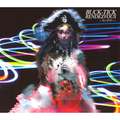 RENDEZVOUS~ランデヴー~ - Single - Buck-Tick