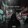 Stream & download Game Over (feat. Vxlume) - Single