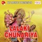 Lalaki Chunariya - Akshay Singh lyrics