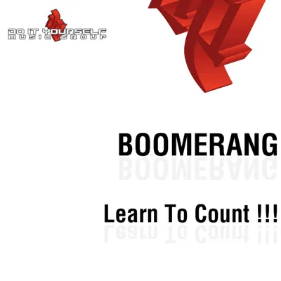 Learn to Count !!! - Single - Boomerang Learn to Count !!! - Single - Boomerang