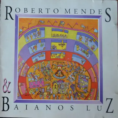 Roberto Mendes e Baianos Luz - Roberto Mendes