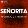 Señorita (Workout Remix) - Power Music Workout