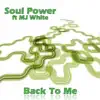 Back to Me (feat. MJ White) album lyrics, reviews, download