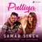 Pulliya - Samar Singh lyrics