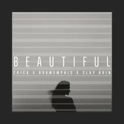 Beautiful (feat. 909memphis & Slay Akin) - Single by Crick album reviews, ratings, credits