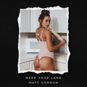 Need Your Lane artwork