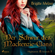 Brigitte Melzer - Der Schwur des Mackenzie-Clans - Highlands & Islands 1 (Ungekürzt)
