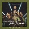 Uma Vida É Pouco pra Te Amar (Playback) [feat. André e Felipe] - Single