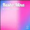 Stream & download Kusho Mina (feat. Mandisa) - Single