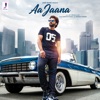 Aa Jaana - Single