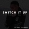 Switch It Up (feat. BEGINNERS) - C4 lyrics