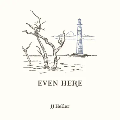 Even Here - Single - Jj Heller