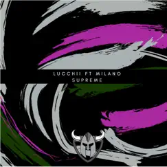 Supreme - Single by Lucchii album reviews, ratings, credits