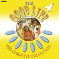 John Esmonde, Bob Larbey & John Esmonde and Bob Larbey - The Good Life: The Complete Collection artwork