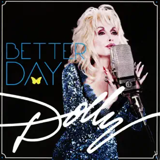 Better Day by Dolly Parton album reviews, ratings, credits