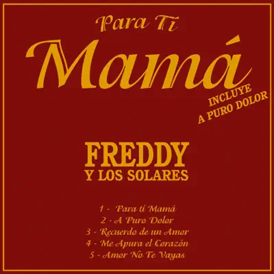 Para ti Mamá - EP - Freddy y Los Solares