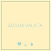 Acqua salata by chiello iTunes Track 1