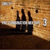 Pre-Combination Mixtape 3