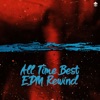 All Time Best EDM Rewind