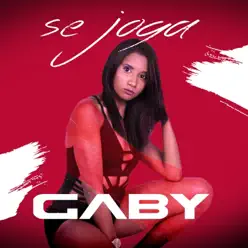 Se Joga - Single - Gaby Se Joga - Single - Gaby