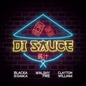 Di Sauce (feat. Walshy Fire & Clayton William) artwork