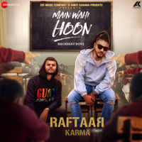 Raftaar & Karma - Main Wahi Hoon - Single artwork