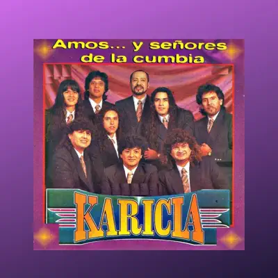 Amos... y Señores de la Cumbia - Karicia Amos... y Señores de la Cumbia - Karicia