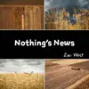 Nothing's News - Single album lyrics, reviews, download