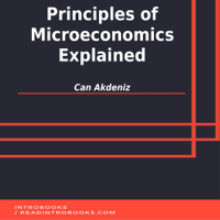 Can Akdeniz & Introbooks Team - Principles of Microeconomics Explained artwork