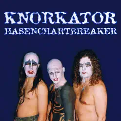 Hasenchartbreaker - Knorkator