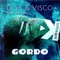 Gordo (feat. Berton) - DOB & Visco lyrics